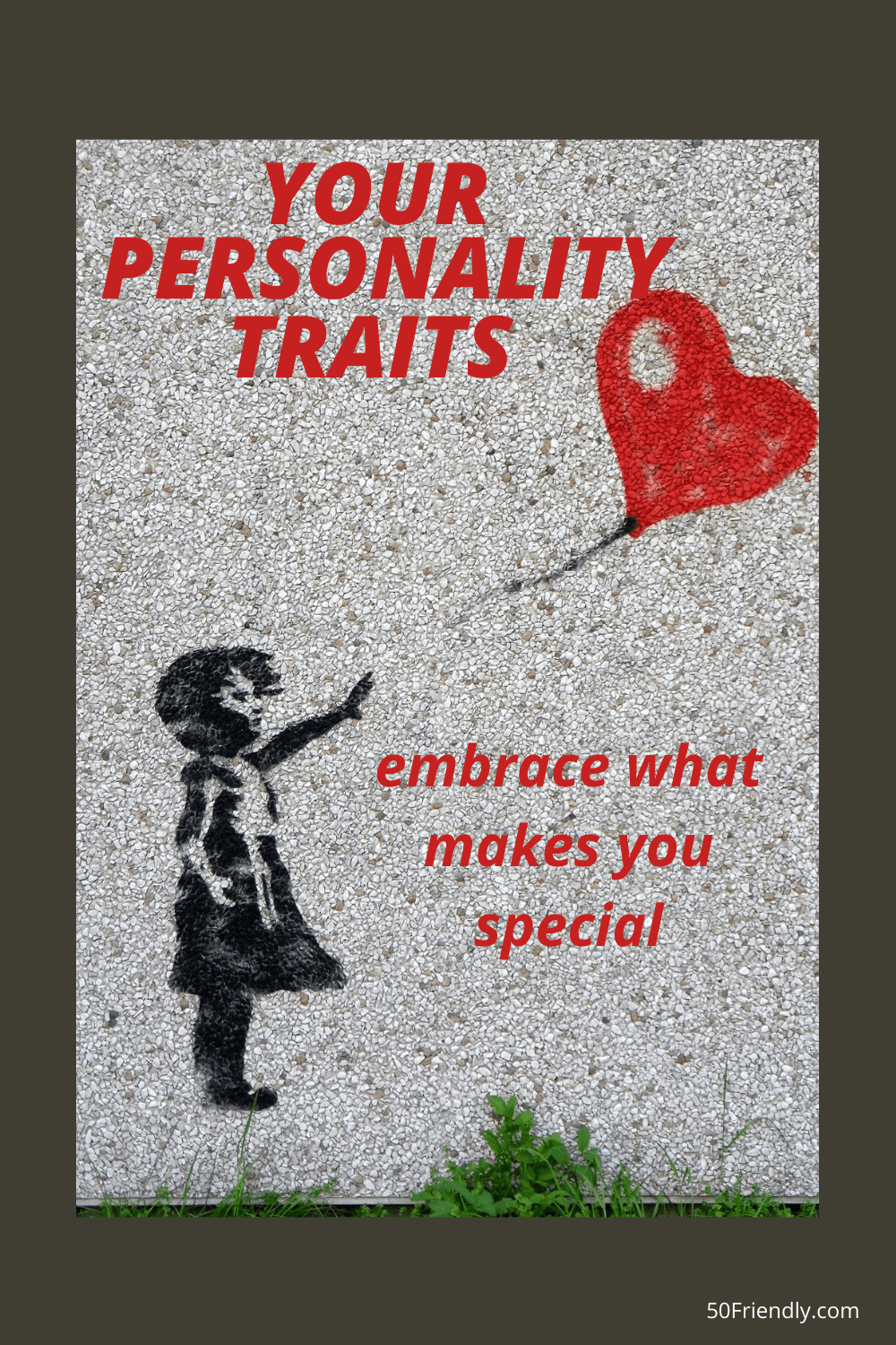 Personality Traits - 3 Personality Traits I'm Proud Of - 50 Friendly