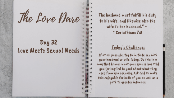 love meets sexual needs - day 32 of the love dare