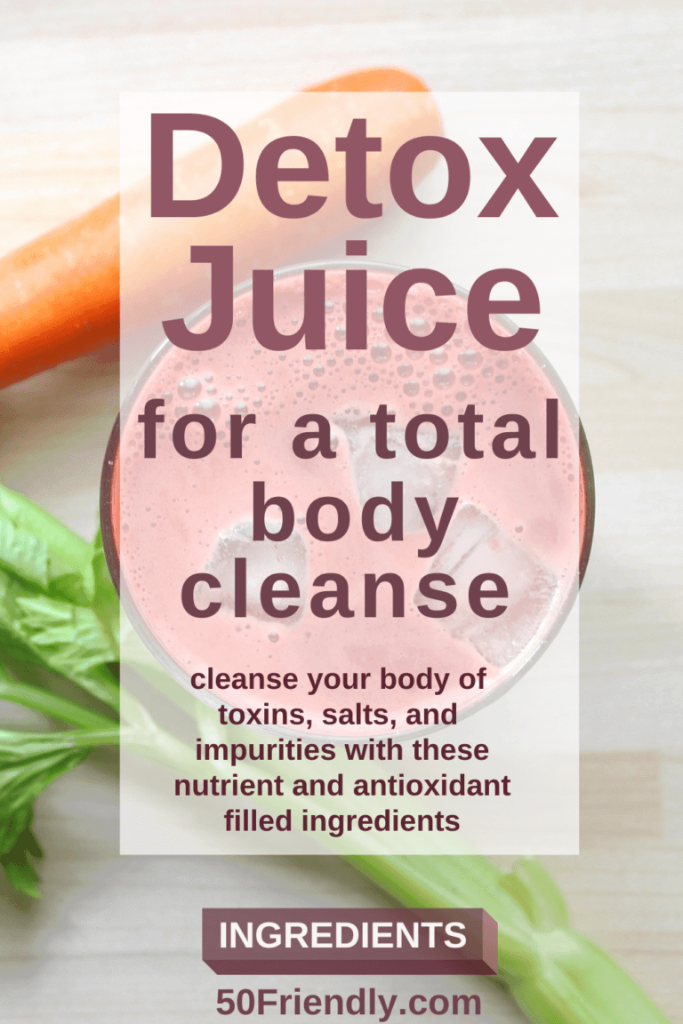 Detox Juice for Cleansing the Body - 50 Friendly