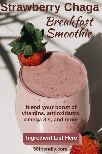 strawberry chaga breakfast smoothie