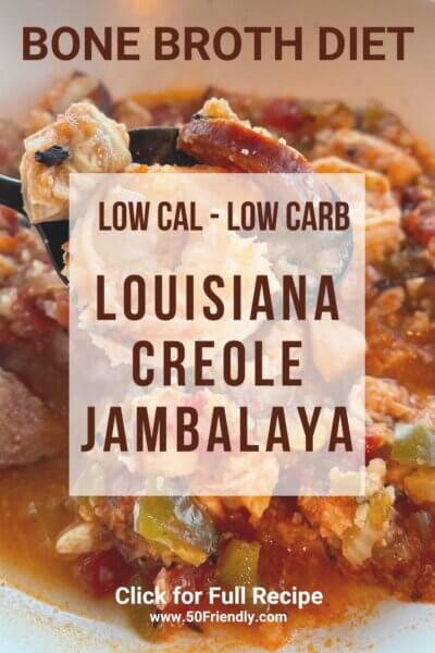 bone broth diet - louisiana creole jambalaya