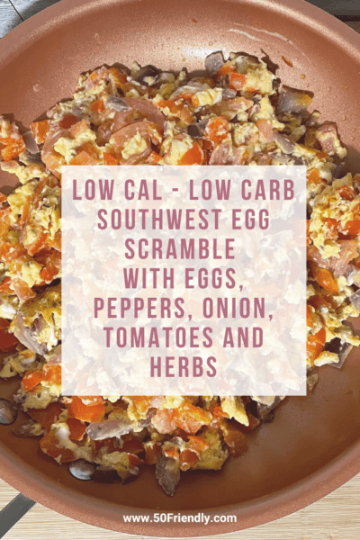 low cal low carb southwest egg scramble